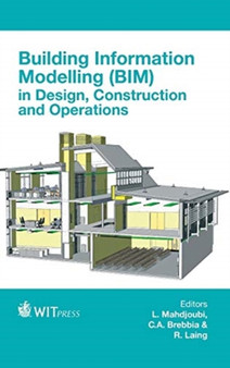 Building Information Modelling (BIM) in Design, Construction and Operations : 149
