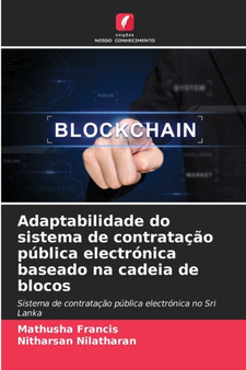 Adaptabilidade do sistema de contratacao publica electronica baseado na cadeia de blocos