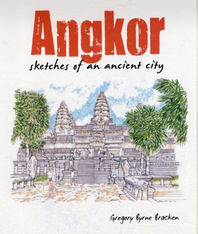 Angkor Wat : An Illustrated Guide