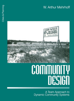 Community Design : A Team Approach to Dynamic Community Systems