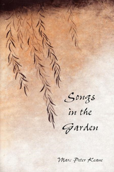 Songs in the Garden : Poetry and Gardens in Ancient Japan