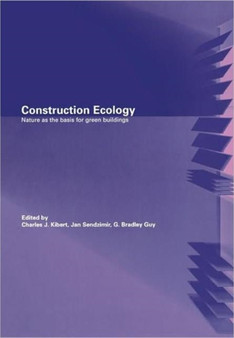 Construction Ecology : Nature as a Basis for Green Buildings