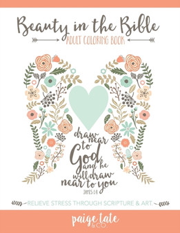 Beauty in the Bible : Adult Coloring Book by Adult Coloring Book Artists - Paperback