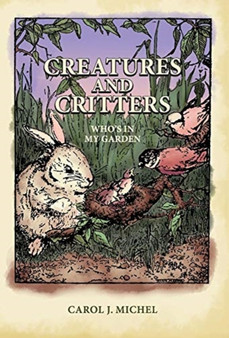 Creatures And Critters : Who's In My Garden