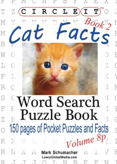 Circle It, Cat Facts, Pocket Size, Book 2, Word Search, Puzzle Book by Lowry Global Media LLC - Paperback