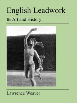 English Leadwork : Its Art and History