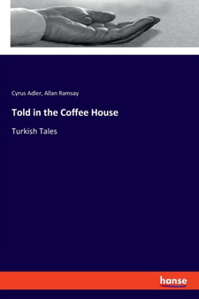 Told in the Coffee House : Turkish Tales by Allan Ramsay - Paperback