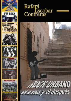 Rock Urbano, El Antes y El Despues by Rafael Escobar Contreras - Paperback