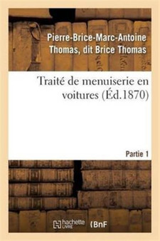 Traite de Menuiserie En Voitures. Partie 1