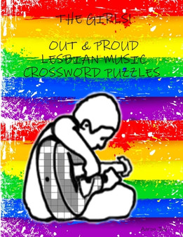 THE Girls: Out & Proud Lesbian Music Crossword Puzzles by Aaron Joy - Paperback
