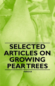 Selected Articles on Growing Pear Trees