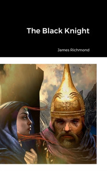 The Black Knight by James Richmond - Hardback