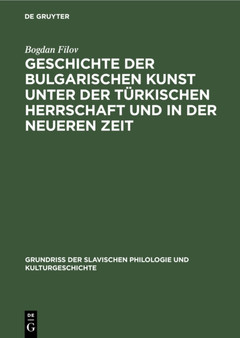 Geschichte der bulgarischen Kunst unter der turkischen Herrschaft und in der neueren Zeit