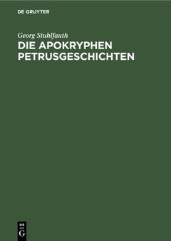 Die apokryphen Petrusgeschichten : In der altchristlichen Kunst