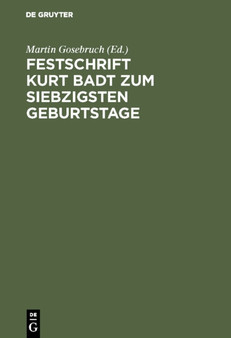 Festschrift Kurt Badt zum siebzigsten Geburtstage : Beitrage aus Kunst- und Geistesgeschichte