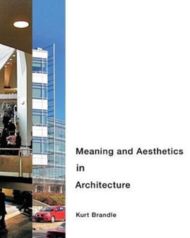 Meaning and Aesthetics in Architecture