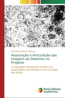 Associacao e Articulacao das Imagens do Desenho no Projecto