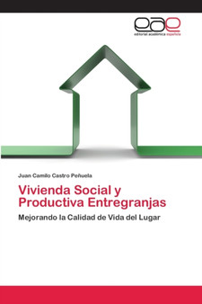 Vivienda Social y Productiva Entregranjas