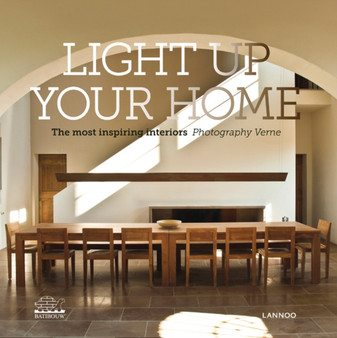 Light Up Your Home : The Most Inspiring Interiors