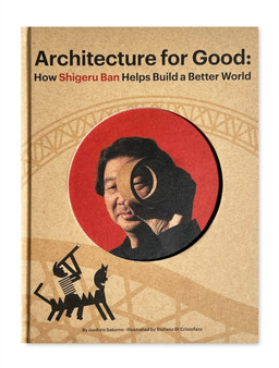 Shigeru Ban Builds A Better World (architecture For Good)