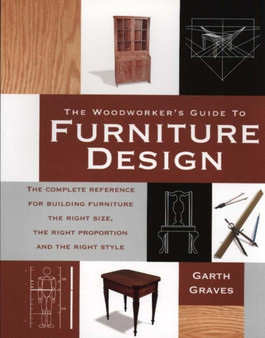 The Woodworker's Guide to Furniture Design