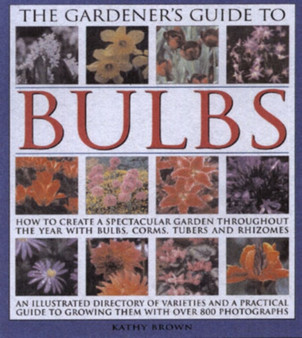 The Gardener's Guide to Bulbs