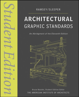 Architectural Graphic Standards : Student Edition