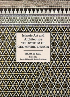 Islamic Art and Architecture : System of Geometric Design