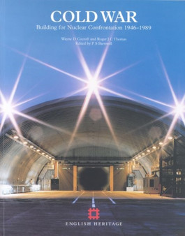Cold War : Building for Nuclear Confrontation 1946-1989