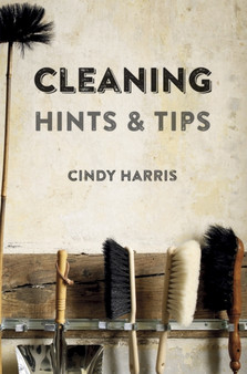 Cleaning Hints & Tips