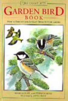 The Complete Garden Bird Book