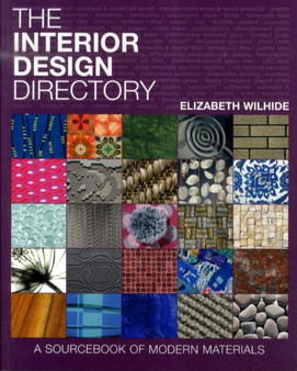 The Interior Design Directory : A Sourcebook of Modern Materials