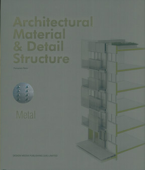 Architectural Material & Detail Structure: Metal