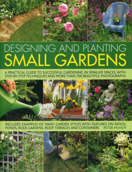 Designing and Planting Small Gardens