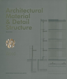 Architectural Material & Detail Structure: Wood