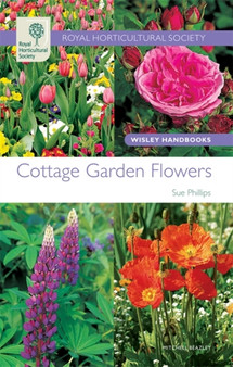 RHS Wisley Handbook: Cottage Garden Flowers