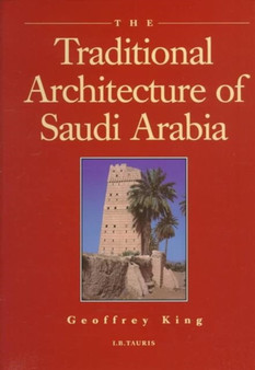 The Traditional Architecture of Saudi Arabia