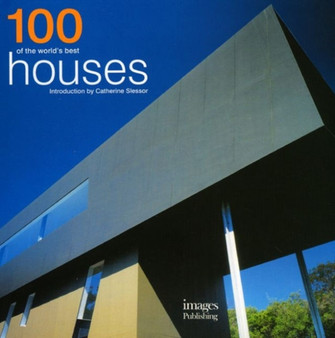 100 of the World's Best Houses: Compact Edition