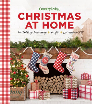 Country Living Christmas at Home : Holiday Decorating - Crafts - Recipes