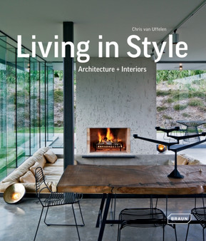 Living in Style : Architecture + Interiors