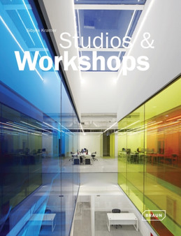 Studios & Workshops : Spaces for Creatives