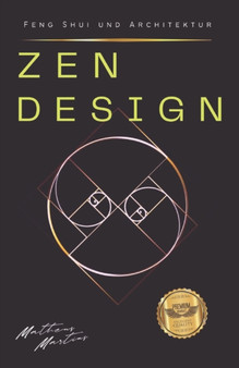 Zen Design : Feng Shui und Architektur