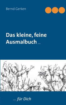 Das kleine, feine Ausmalbuch : ... fur Dich by Bernd Gerken - Paperback