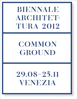 Common Ground : 13th Archtecturra di Biennale Venezia