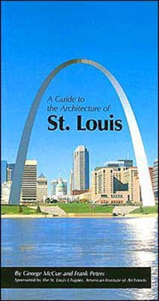 A Guide to the Architecture of St. Louis