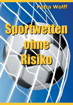 Sportwetten ohne Risiko by Petra Wolff - Paperback