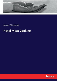 Hotel Meat Cooking by Jessup Whitehead - Paperback