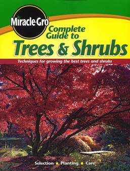 Complete Guide to Trees and Shrubs