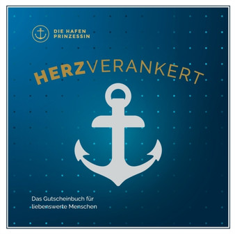 Herzverankert : Das Gutscheinbuch fur liebenswerte Menschen by Die Hafenprinzessin - Paperback