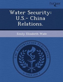Water Security: U.S.- China Relations